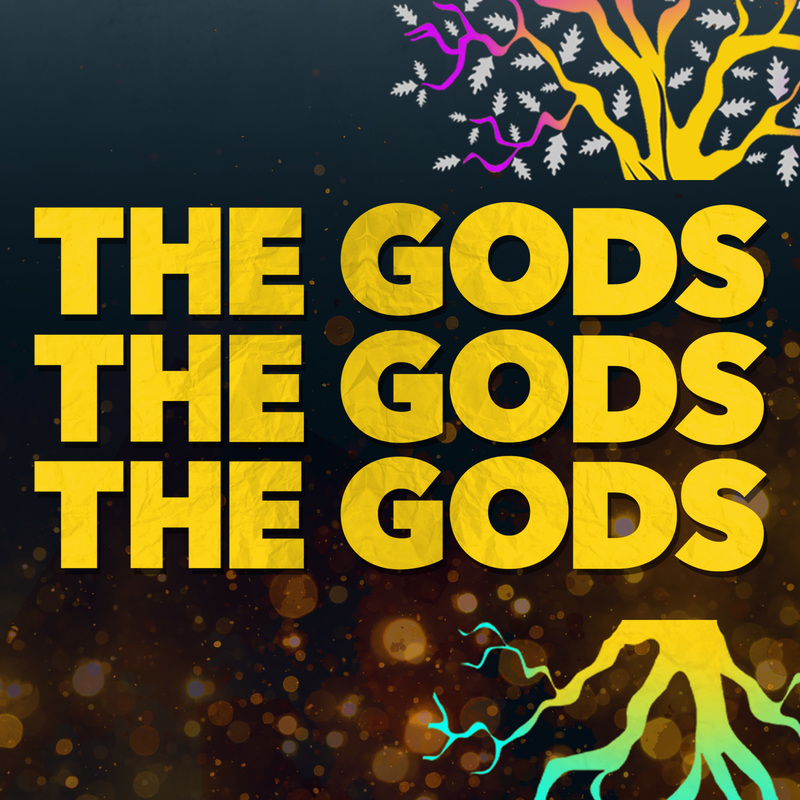 THE GODS THE GODS THE GODS - Event image