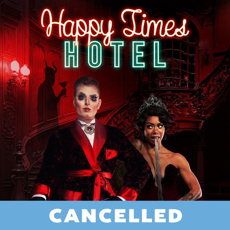 Happy Times Hotel: Featuring Heather Holliday, Reuben Kaye and a host of daring deviants - Event image